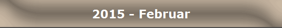 2015 - Februar
