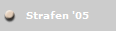 Strafen '05