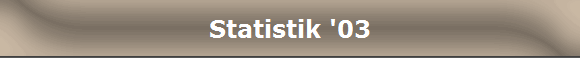 Statistik '03