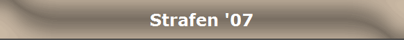 Strafen '07